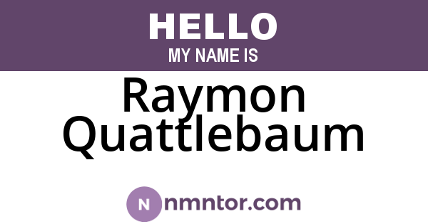 Raymon Quattlebaum