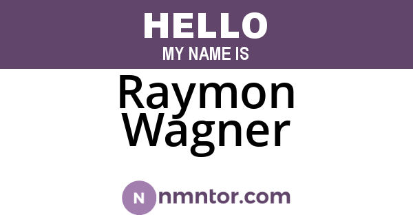 Raymon Wagner