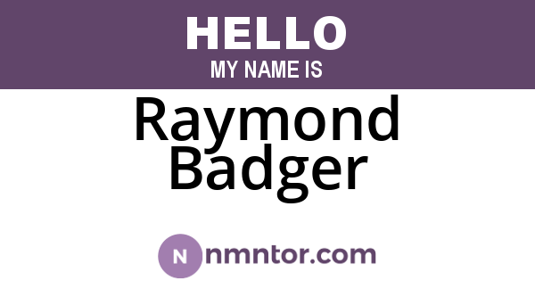Raymond Badger
