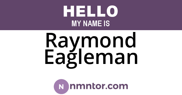 Raymond Eagleman