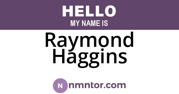 Raymond Haggins