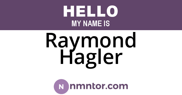 Raymond Hagler