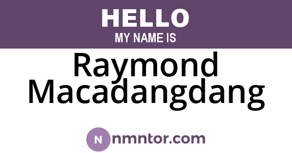 Raymond Macadangdang