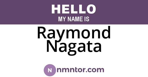 Raymond Nagata