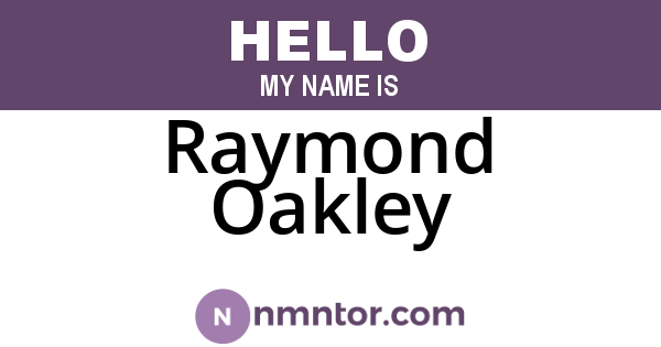 Raymond Oakley