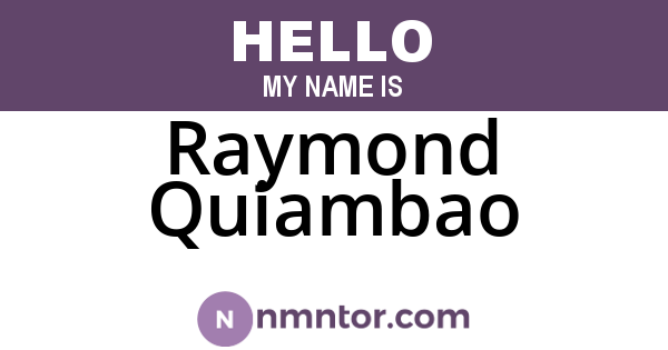 Raymond Quiambao