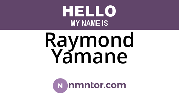 Raymond Yamane