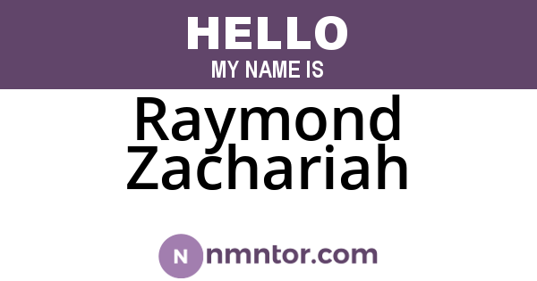 Raymond Zachariah