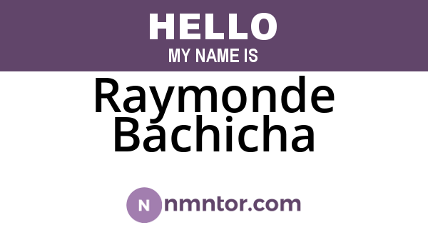 Raymonde Bachicha
