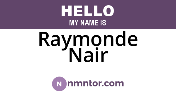 Raymonde Nair