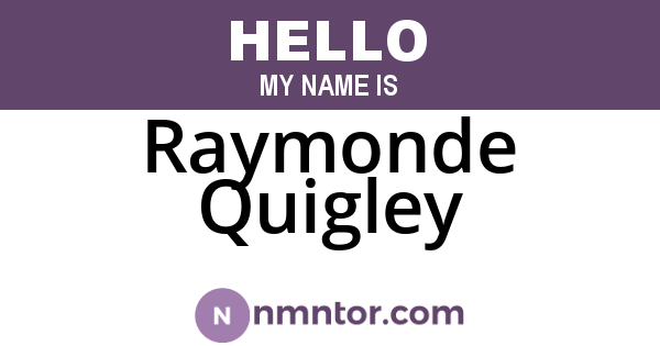 Raymonde Quigley