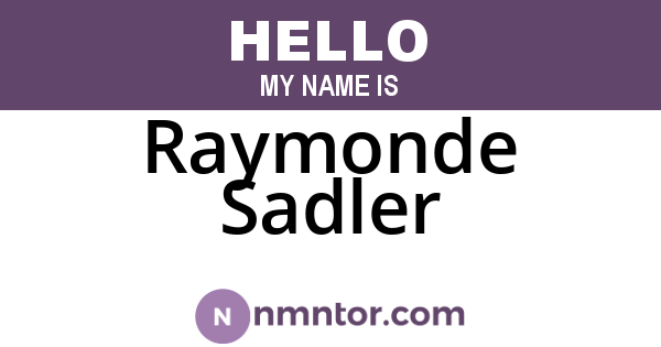 Raymonde Sadler