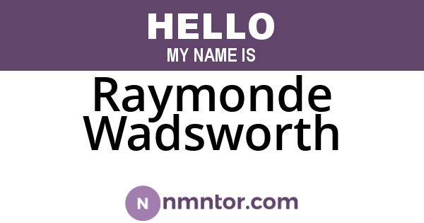 Raymonde Wadsworth