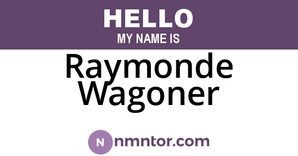 Raymonde Wagoner