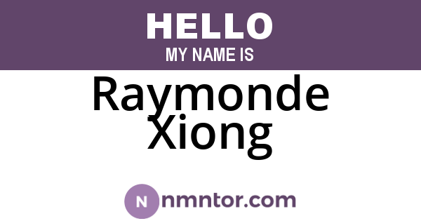 Raymonde Xiong