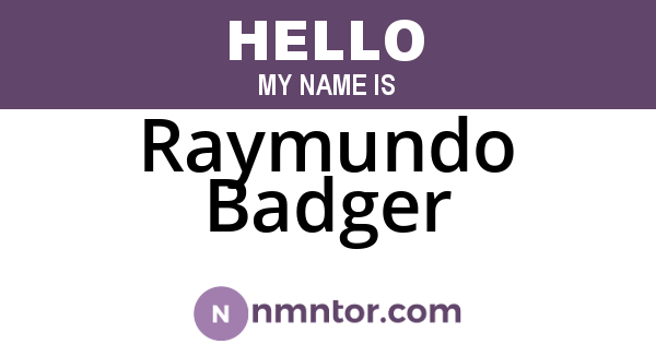 Raymundo Badger