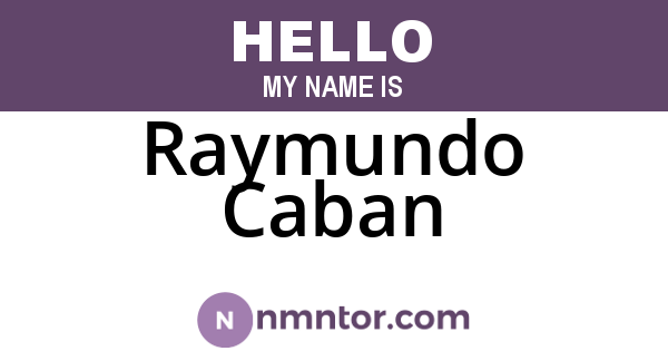 Raymundo Caban