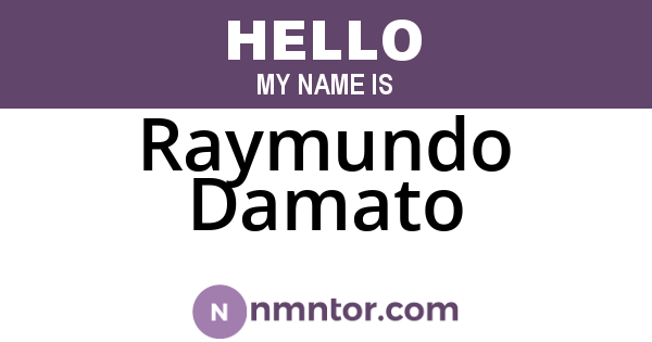 Raymundo Damato