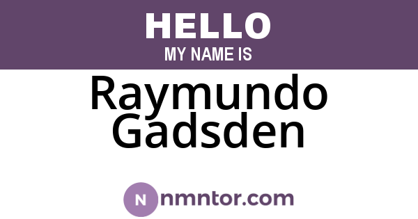 Raymundo Gadsden