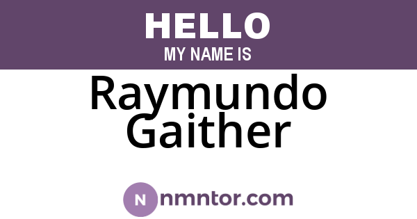 Raymundo Gaither