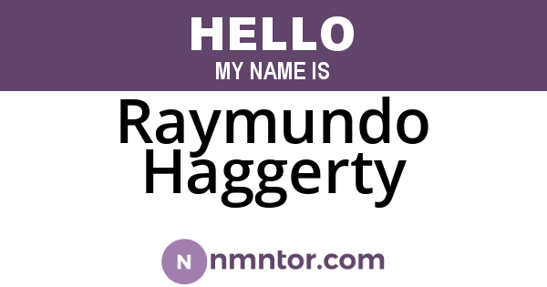 Raymundo Haggerty