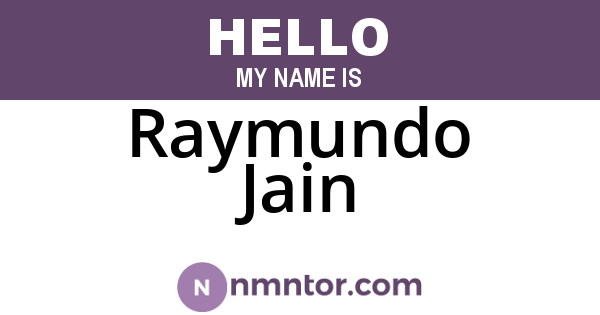 Raymundo Jain