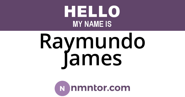 Raymundo James