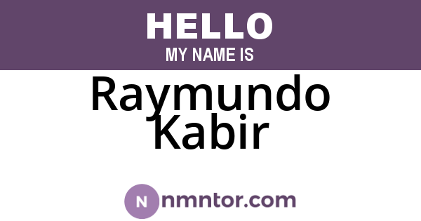 Raymundo Kabir