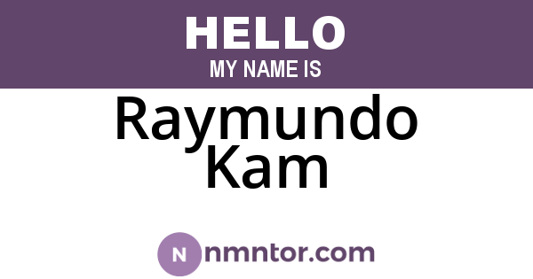 Raymundo Kam
