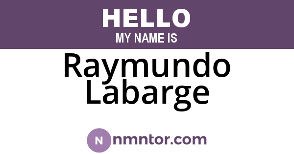 Raymundo Labarge
