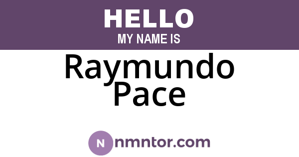 Raymundo Pace