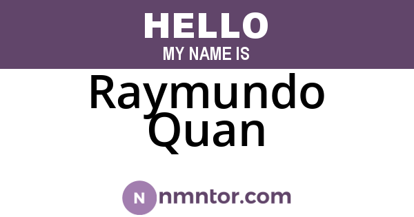 Raymundo Quan