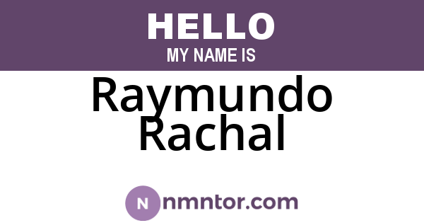 Raymundo Rachal