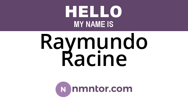 Raymundo Racine