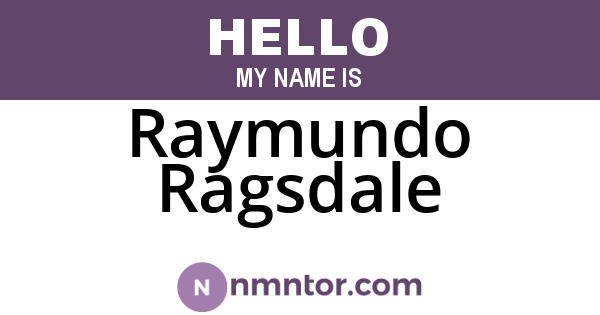 Raymundo Ragsdale