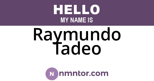 Raymundo Tadeo