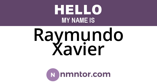 Raymundo Xavier