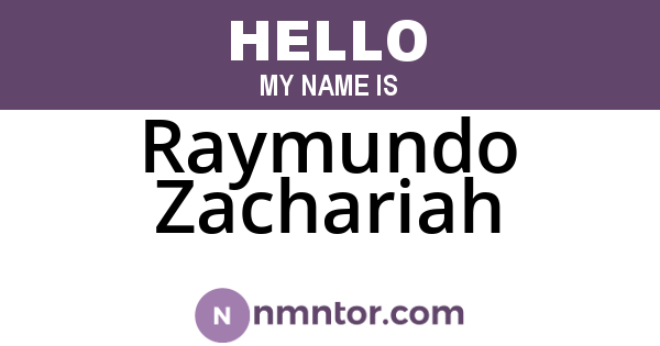 Raymundo Zachariah