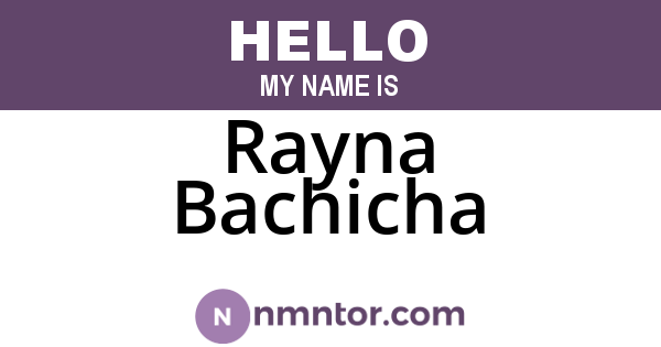Rayna Bachicha