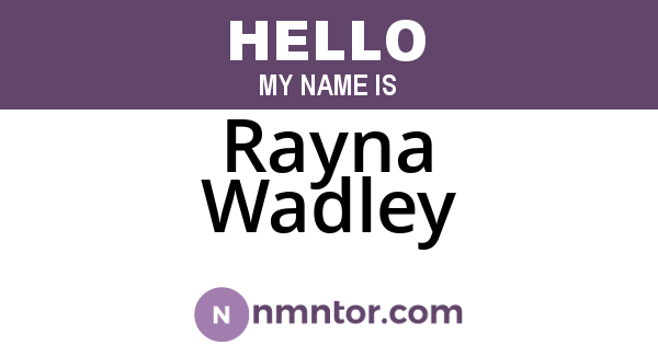 Rayna Wadley