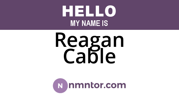 Reagan Cable
