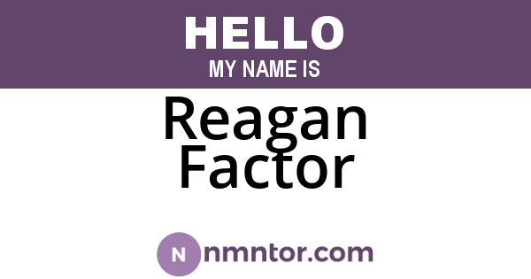 Reagan Factor