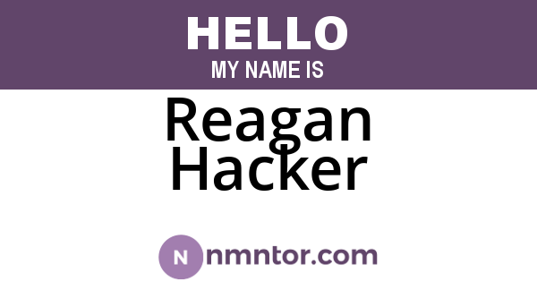 Reagan Hacker