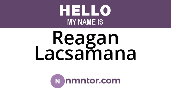 Reagan Lacsamana