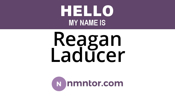Reagan Laducer