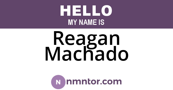 Reagan Machado