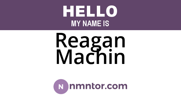Reagan Machin