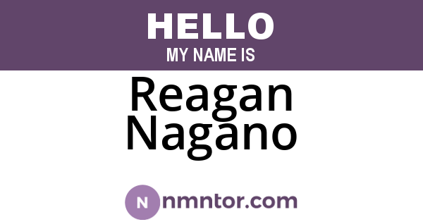 Reagan Nagano