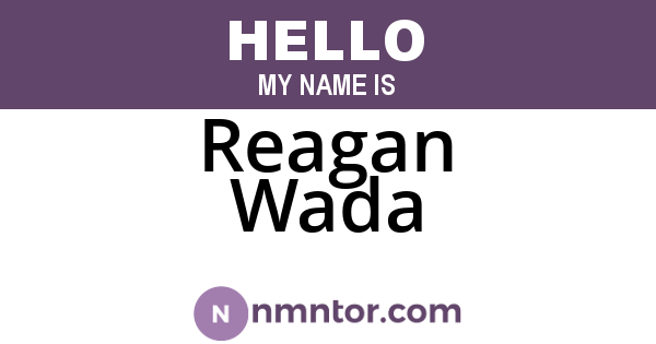 Reagan Wada