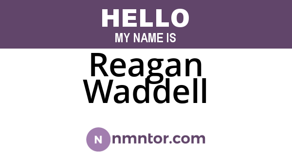 Reagan Waddell